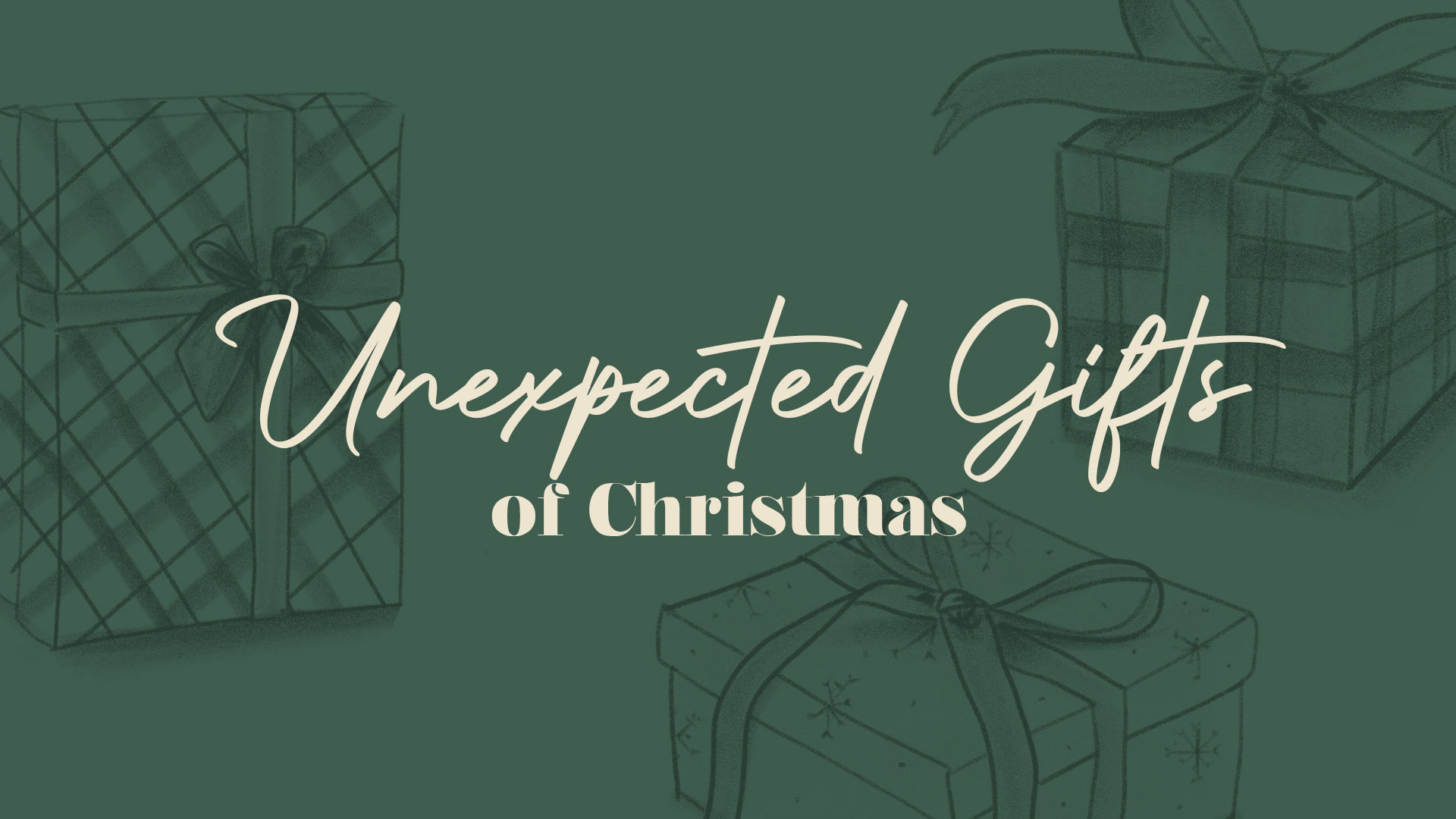 Unexpected Gifts of Christmas