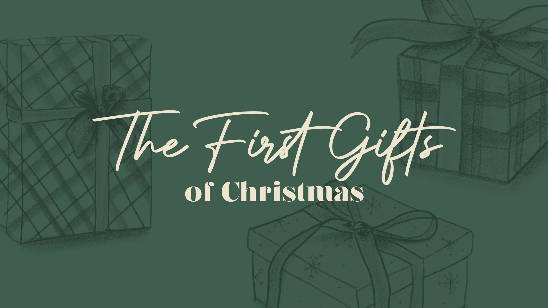 The First Gifts of Christmas